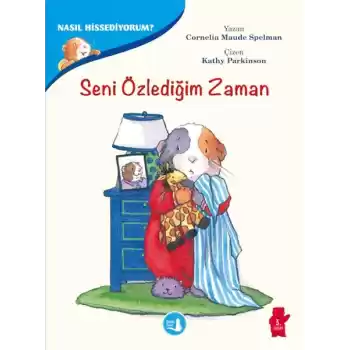 Nasıl Hissediyorum? - Seni Özlediğim Zaman
