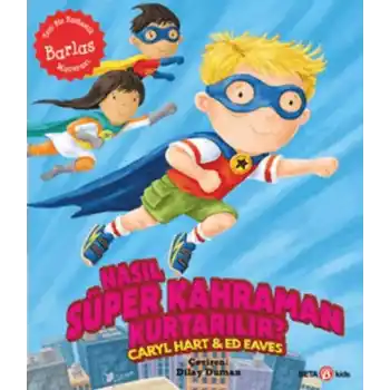 Nasıl Süper Kahraman Kurtarılır?