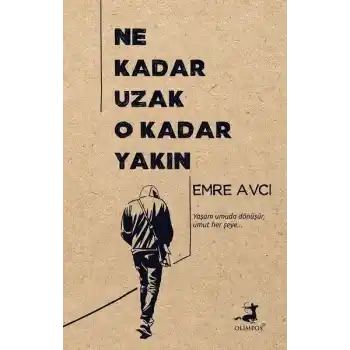 Ne Kadar Uzak O Kadar Yakın