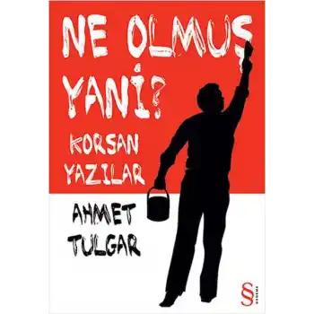 Ne Olmuş Yani?