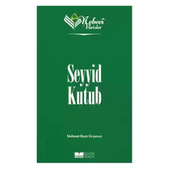 Nebevi Varisler 93 Seyyid Kutub
