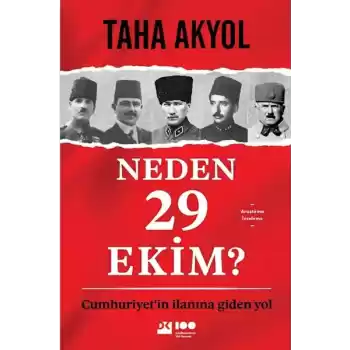 Neden 29 Ekim? Cumhuriyetin İlanına Giden Yol