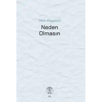 Neden Olmasın