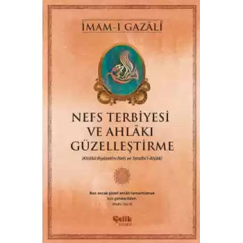 Nefs Terbiyesi ve Ahlakı Güzelleştirme