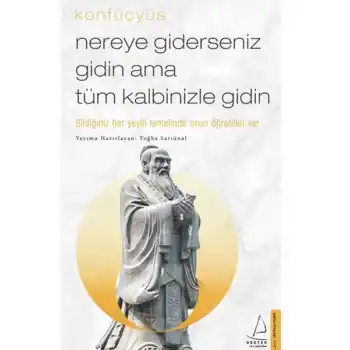 Nereye Giderseniz Gidin Ama Tüm Kalbinizle Gidin