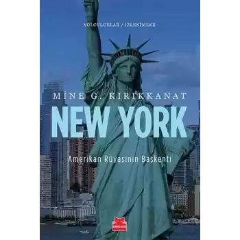 New York Amerikan Rüyasının Başkenti
