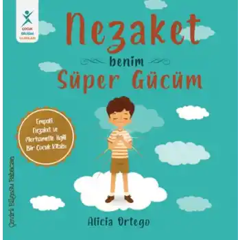 Nezaket Benim Süper Gücüm