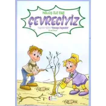 Niloş İle Ege - Çevreciyiz 35*50 Kuşe Kağıt -Renkli Hikaye