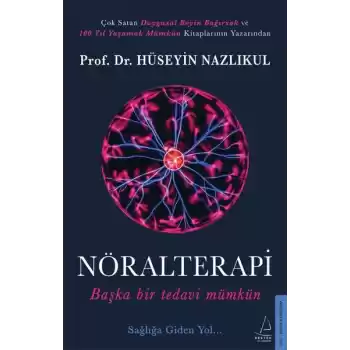 Nöralterapi - Başka Bir Tedavi Mümkün