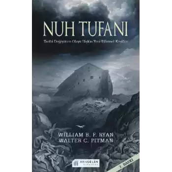 Nuh Tufanı - Tarihi Değiştiren Olaya İlişkin Yeni Keşifler