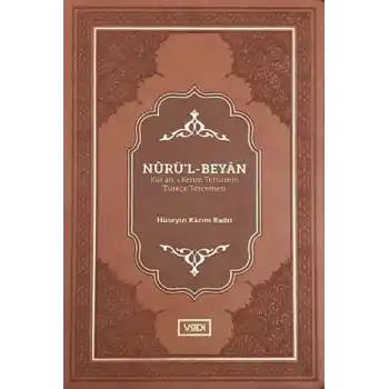 Nurü’l-Beyan - Kur’an-ı Kerim Tefsirinin Türkçe Tercemesi
