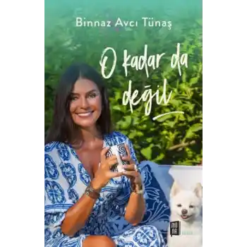 O Kadar da Değil