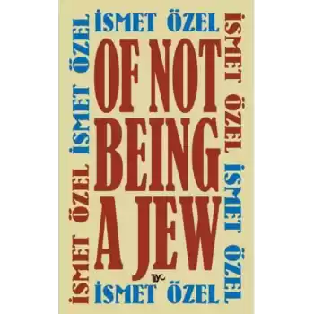 Of Not Being A Jew