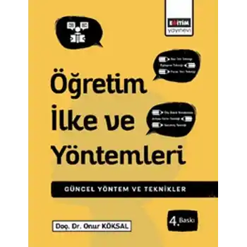 Öğretim İlke ve Yöntemleri  Çağdaş Uygulamalarla Yöntem ve Teknikler