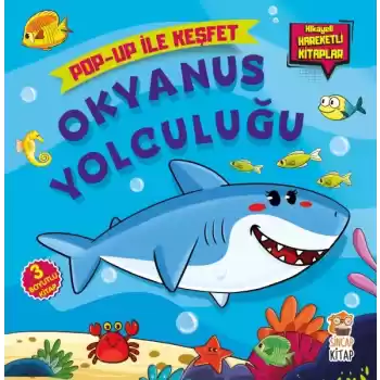 Okyanus Yolculuğu: Pop-Up İle Keşfet - Hikayeli Hareketli Kitaplar