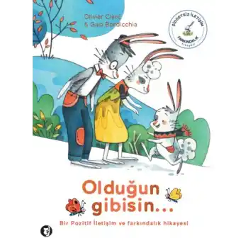 Olduğun Gibisin...