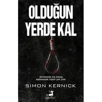 Olduğun Yerde Kal