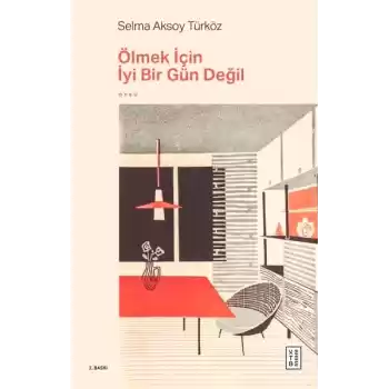 Ölmek İçin İyi Bir Gün Değil