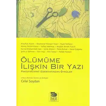 Ölümüme İlişkin Bir Yazı/Hint-Pakistan Edebiyatından Öyküler