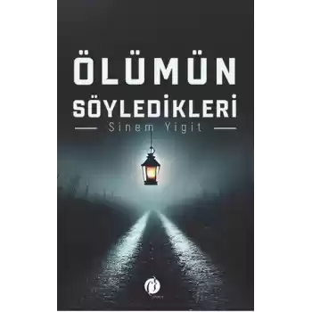 Ölümün Söyledikleri