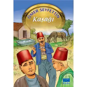 Ömer Seyfettin Dizisi Kaşağı