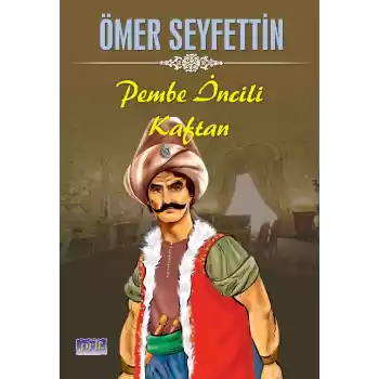 Ömer Seyfettin Pembe İncili Kaftan