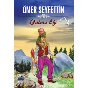 Ömer Seyfettin Yalnız Efe
