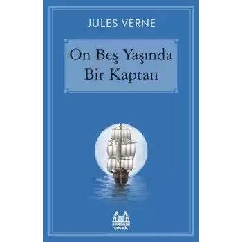 On Beş Yaşında Bir Kaptan