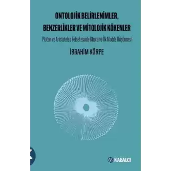 Ontolojik Belirlenimler, Benzerlikler ve Mitolojik Kökenler