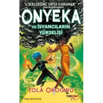 Onyeka ve İsyancıların Yükselişi