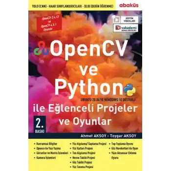 OpenCV ve Python ile Eğlenceli Projeler ve Oyunlar (Eğitim Videolu)