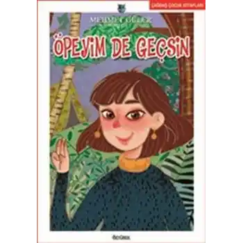Öpeyim De Geçsin