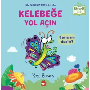 Organik Kitap - Kelebeğe Yol Açın
