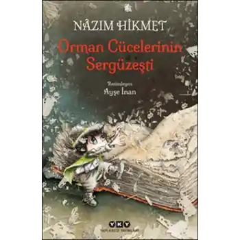 Orman Cücelerinin Sergüzeşti