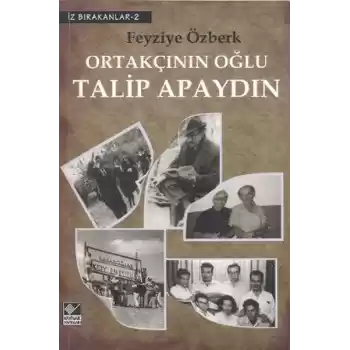 Ortakçının Oğlu Talip Apaydın