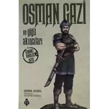 Osman Gazi Ve Yiğit Akıncıları