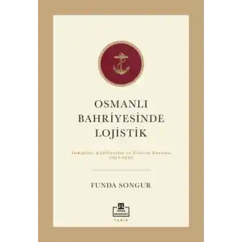 Osmanlı Bahriyesinde Lojistik