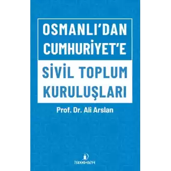 Osmanlıdan Cumhuriyete Sivil Toplum Kuruluşları