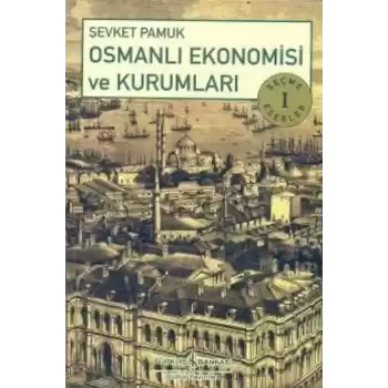 Osmanlı Ekonomisi ve Kurumları