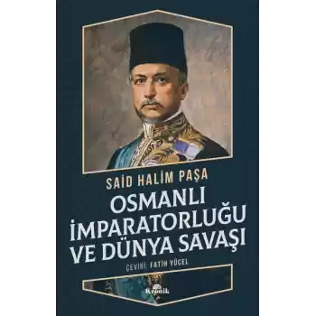 Osmanlı İmparatorluğu ve Dünya Savaşı