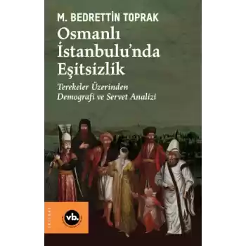 Osmanlı İstanbulu’nda Eşitsizlik