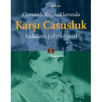 Osmanlı Kaynaklarında Karşı Casusluk Vakaları