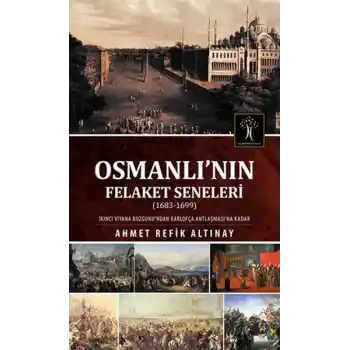 Osmanlı nın Felaket Seneleri