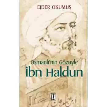Osmanlının Gözüyle İbn Haldun