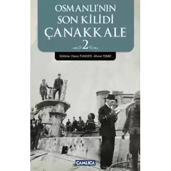 Osmanlının Son Kilidi Çanakkale 2