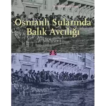 Osmanlı Sularında Balık Avcılığı