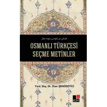 Osmanlı Türkçesi Seçme Metinler