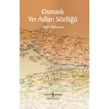 Osmanlı Yer Adları Sözlüğü