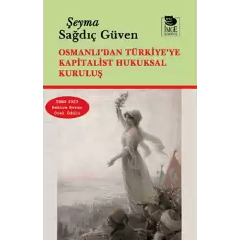 Osmanlı’dan Türkiye’ye Kapitalist Hukuksal Kuruluş