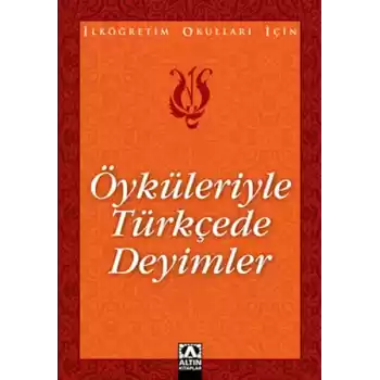 Öyküleriyle Türkçede Deyimler